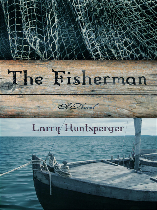 Title details for The Fisherman by Larry Huntsperger - Wait list